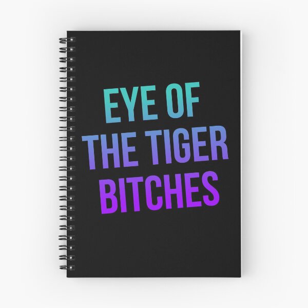 Item preview, Eye of the Tiger Bitches designed and sold by kjanedesigns.