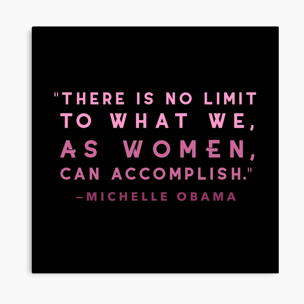 Michelle Obama Feminist Quotes Metal Print By Chiacreative Redbubble