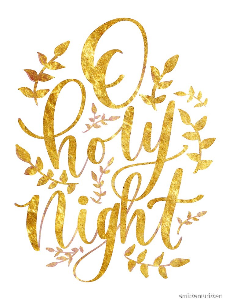 O Holy Night - Lettering Christmas And New Year Holiday Calligraphy Phrase  Isolated On The Background. Fun Brush Ink Typography For Photo Overlays,  T-shirt Print, Flyer, Poster Design Royalty Free SVG, Cliparts