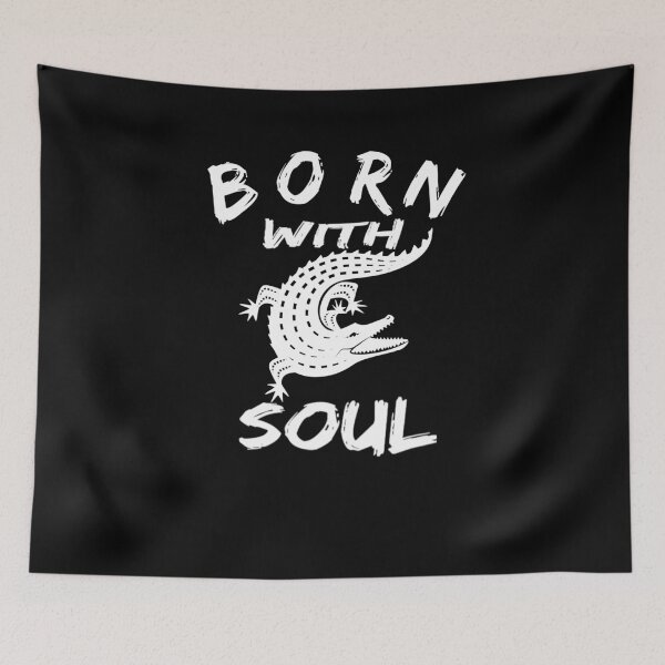 Item preview, BORN WITH ALLIGATOR SOUL designed and sold by we1000.