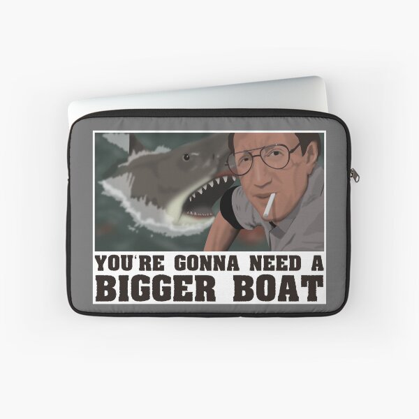 Item preview, You're Gonna Need A Bigger Boat - Jaws designed and sold by jrcustomgrafix.