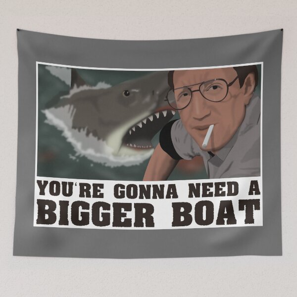 Item preview, You're Gonna Need A Bigger Boat - Jaws  designed and sold by jrcustomgrafix.