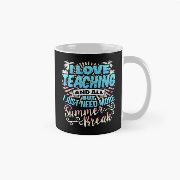 Item preview, Funny Teacher Needs Break designed and sold by PragmaticFalcon.
