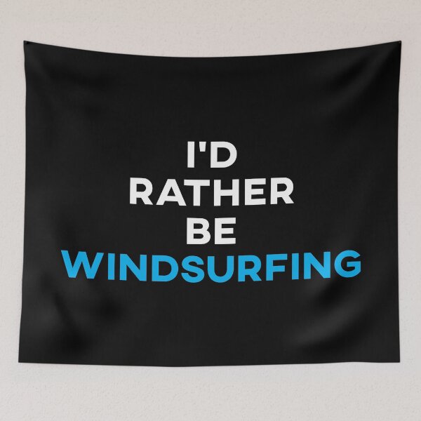 Item preview, I'd Rather Be Windsurfing designed and sold by teesaurus.