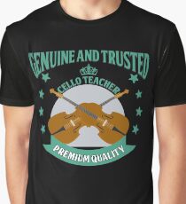 Cellist - Genuine And Trusted Cello Teacher. Premium Quality Graphic T-Shirt