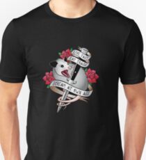 Opossum tattoo: Live fast, eat trash, scream at own ass. Unisex T-Shirt