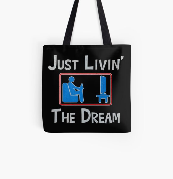 Just Livin The Dream Tote bag