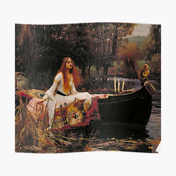 THE LADY OF SHALLOT - WATERHOUSE Poster