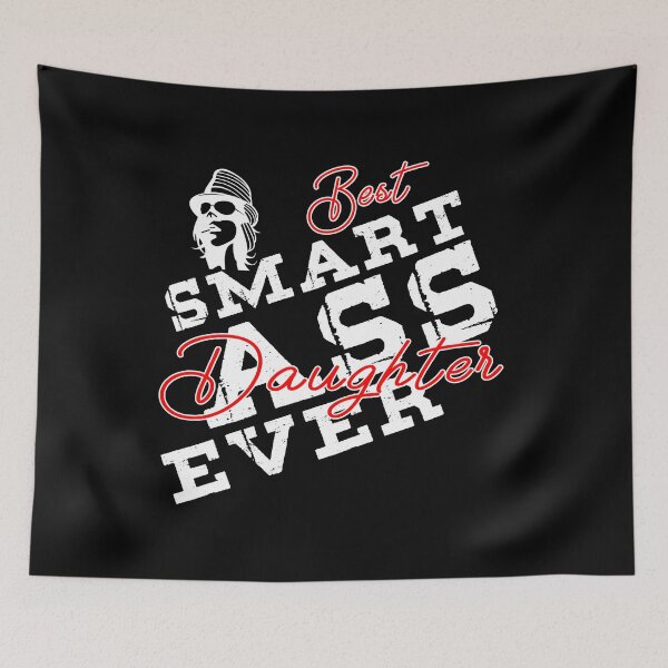 Item preview, Daughter - Best Smart Ass Daughter Ever designed and sold by design2try.