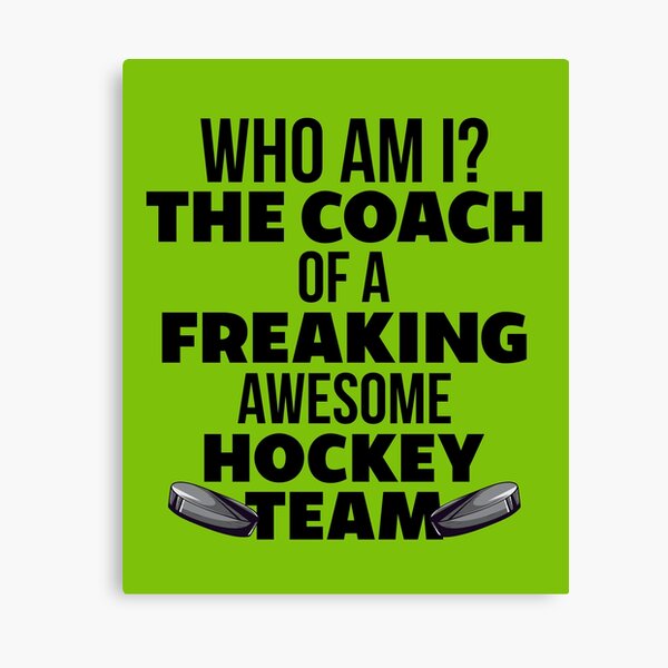 "Funny Hockey Coach Shirt Gift For Men and Women" Canvas Print by