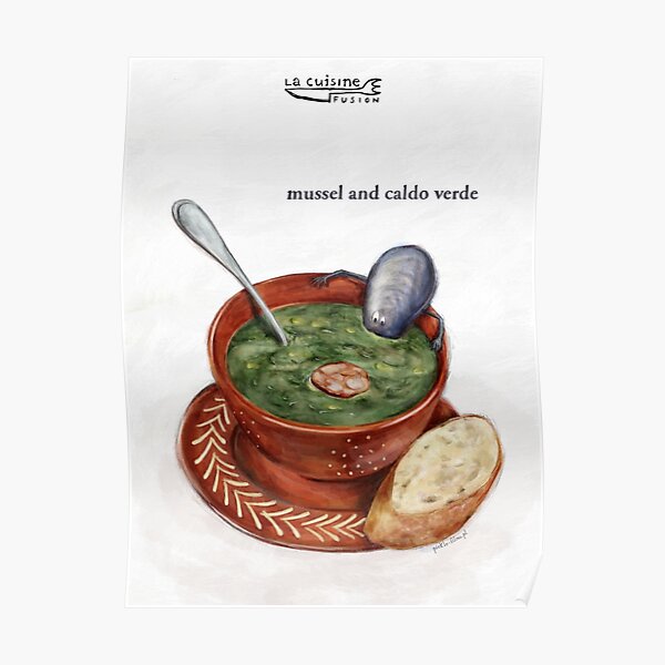 La Cuisine Fusion series - Mussel with Caldo Verde Poster