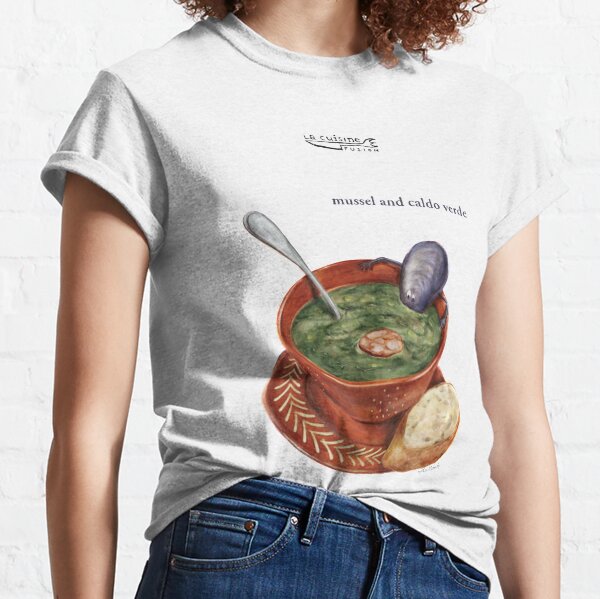 La Cuisine Fusion series - Mussel with Caldo Verde Classic T-Shirt