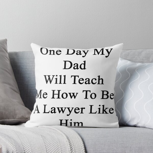 Item preview, One Day My Dad Will Teach Me How To Be A Lawyer Like Him  designed and sold by supernova23.