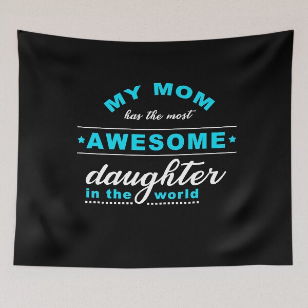 Item preview, Mother and daughter. My Mom Has The Most Awesome Daughter In The World designed and sold by design2try.