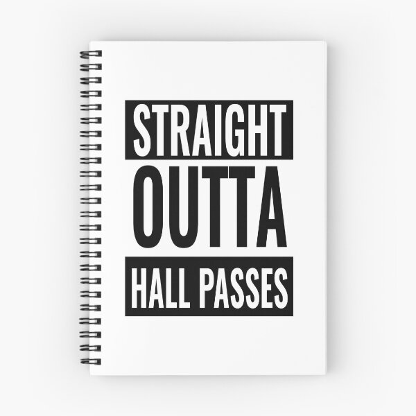 Item preview, Straight Outta Hall Passes designed and sold by SillyShirtsLOL.