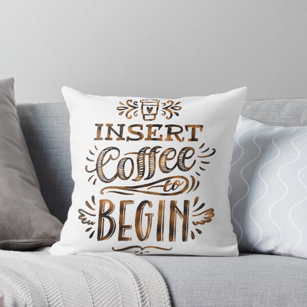 Item preview, Insert Coffee to Begin designed and sold by madtoyman.