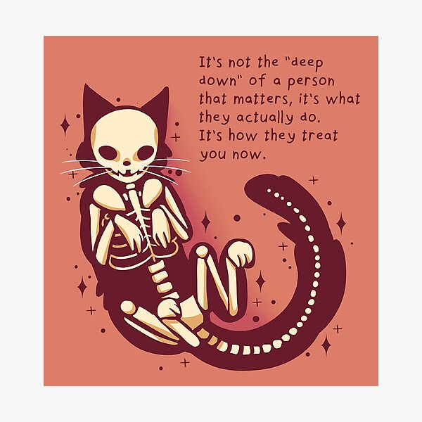 "It's Not the Deep Down That Matters" Skeleton Cat Photographic Print