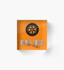 Fury Road Acrylic Block