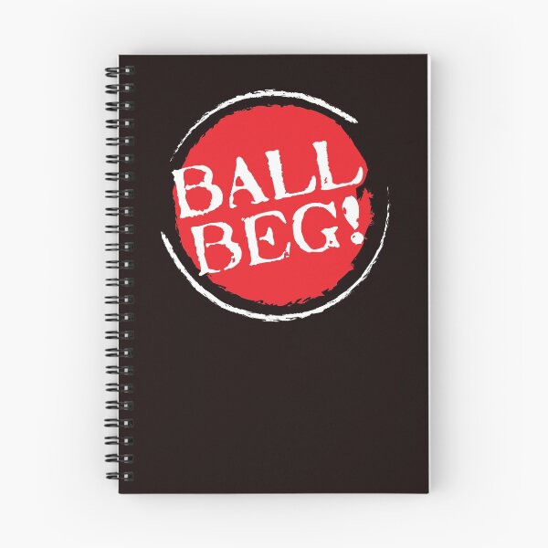 Aperçu de l'œuvre Ball Beg! - Irlande du Nord T-shirts Dictons drôles Souvenirs Vêtements Et cadeaux créée et vendue par WickedDesigner.