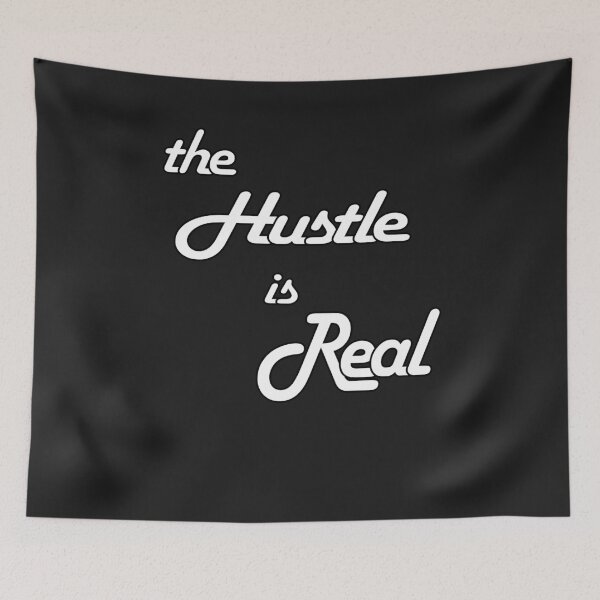 Item preview, The Hustle Is Real designed and sold by ttuniques.