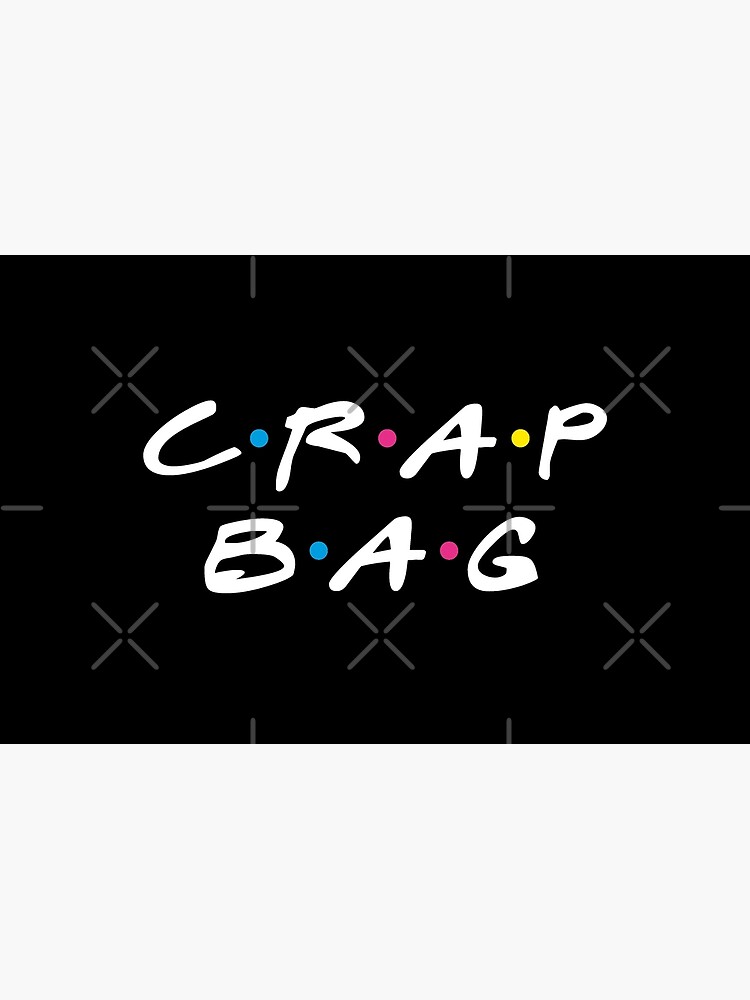 Crap Bag by coffeewithmilk