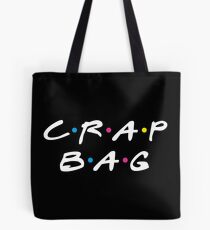 Crap Bag Tote Bag