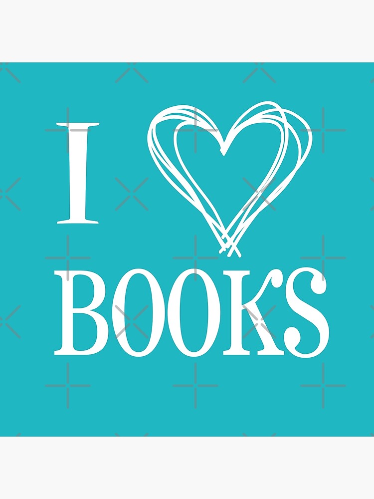 I Love Books by DanaAndTheBooks