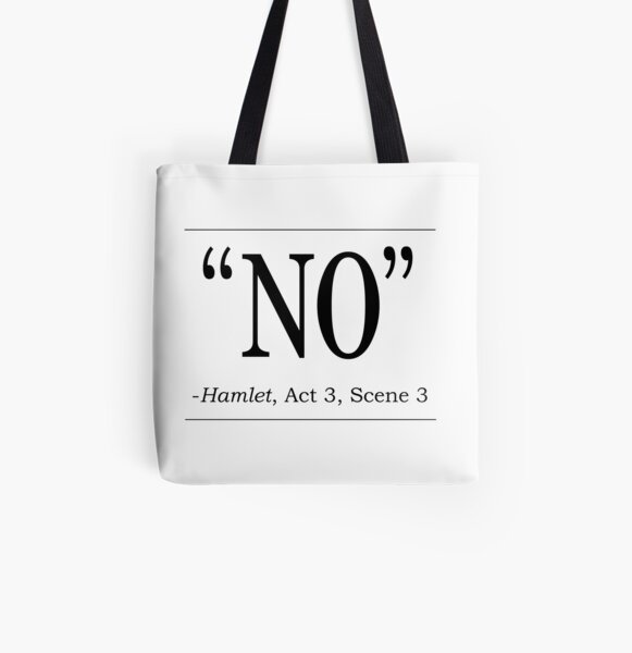 Shakespeare Hamlet quote "No" All Over Print Tote Bag