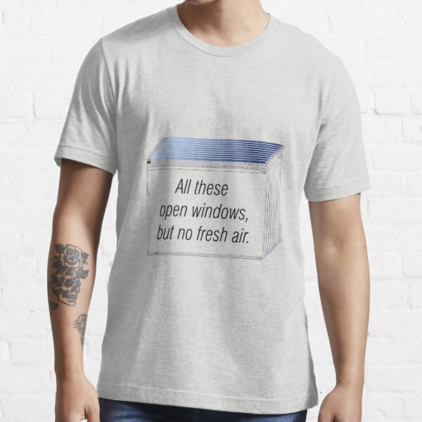 all these open windows t shirt