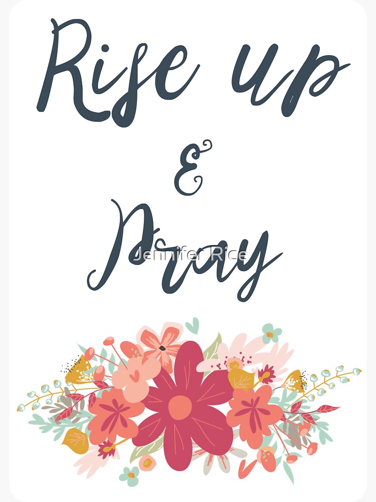 Rise up and Pray, Prayer, Pray, Bible Verse, Scripture, Luke 22:46, Print,  Christian wall decor, Scripture, Bible Quote, Wall art Sticker for Sale by  Jennifer Rice