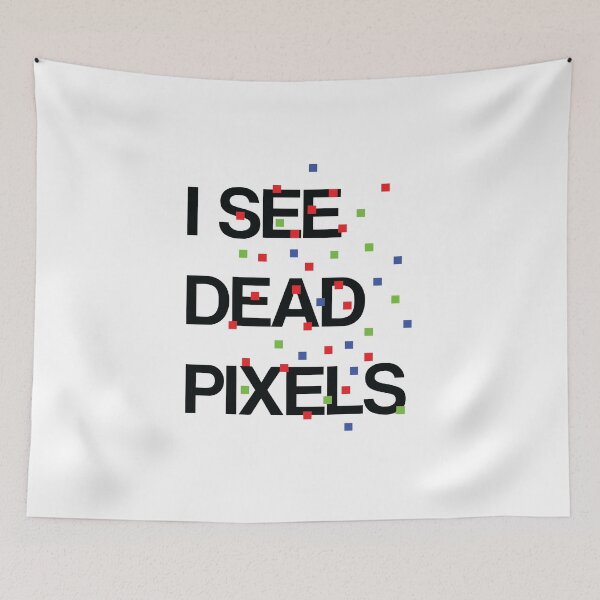 Item preview, I SEE DEAD PIXELS designed and sold by uselessorder.