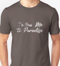 Camiseta unisex Sígueme al paraíso blanco