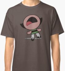 Powerpuff Girls Buttercup - "i need to punch!" scream Classic T-Shirt