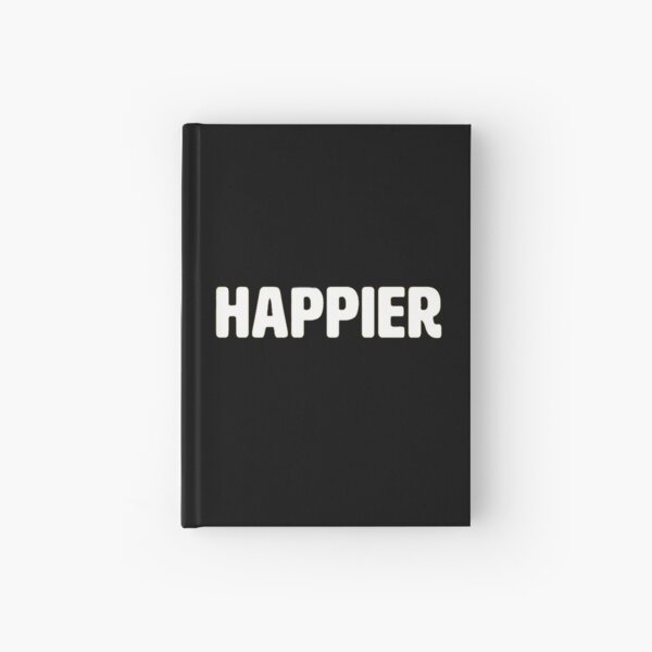 Happier Hardcover Journals Redbubble - roblox song codes marshmallow happier