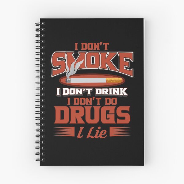 Item preview, Smoking - I Don't Smoke. I Don't Drink. I Don't Do Drugs. I Lie designed and sold by design2try.
