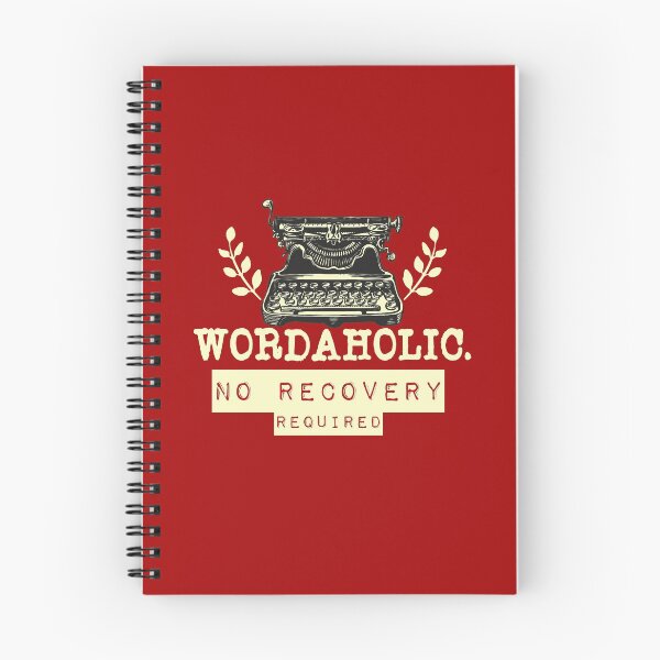 Item preview, Wordaholic - No Recovery Necessary designed and sold by WritersLight.