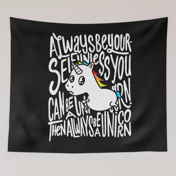 Item preview, Always be yourself unless you can be a unicorn designed and sold by dtino.