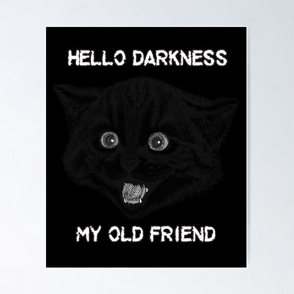 hello darkness my old friend cat shirt