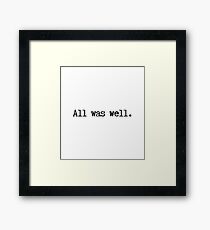 All was well Framed Print