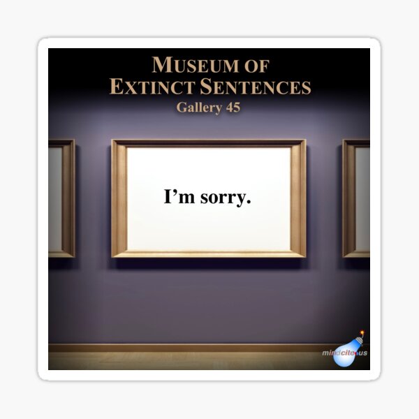 Museum of Extinct Sentences Sticker