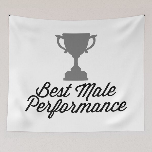 Item preview, Best Male Performance Funny Quote designed and sold by quarantine81.
