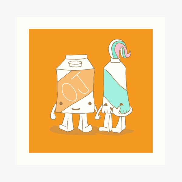 The Cutest Couple: Orange Juice & Toothpaste Art Print