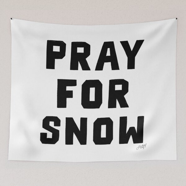 Item preview, Pray For Snow designed and sold by Lindseykayco.