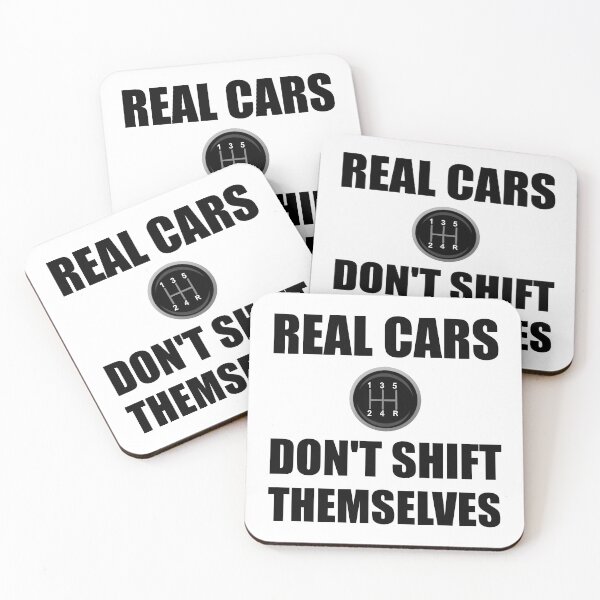 Item preview, Real Cars Do Not Shift Themselves Funny designed and sold by TheBestStore.