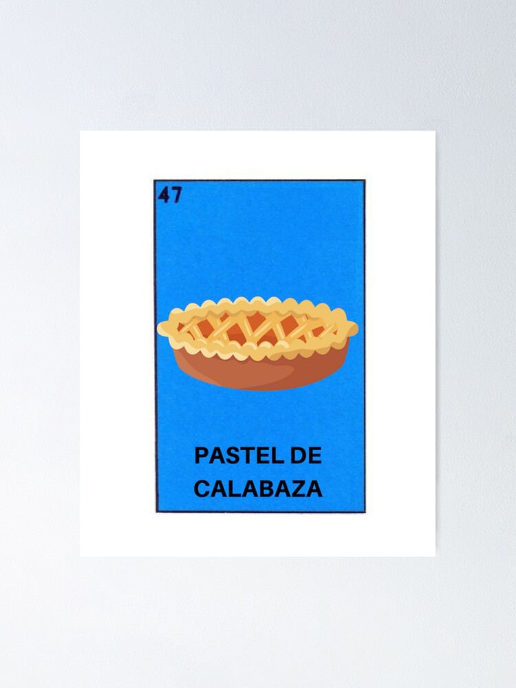 Póster «Pastel De Calabaza Acción De Gracias Pastel De Calabaza Loteria  Bingo Card» de casadeloteria | Redbubble