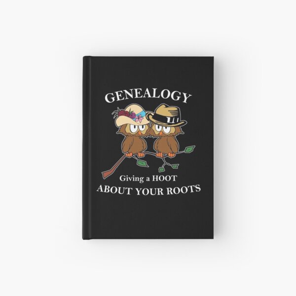 Genealogy Giving a Hoot About Your Roots Owls Hardcover Journal