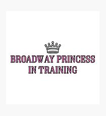 Broadway Princess In Training Photographic Print