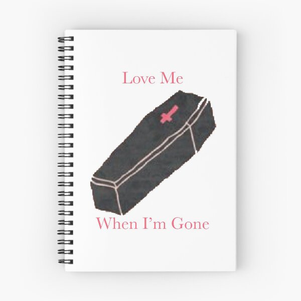 Item preview, Love Me When I'm Gone designed and sold by micksteeze.