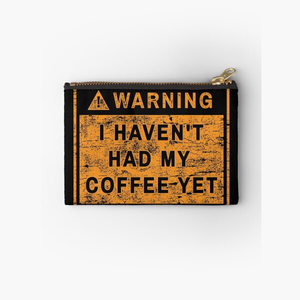 Item preview, WARNING I HAVEN'T HAD MY COFFEE YET designed and sold by RetroGear.