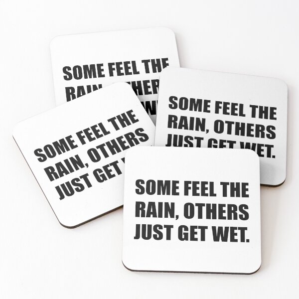Item preview, Some Feel Rain Others Get Wet designed and sold by TheBestStore.